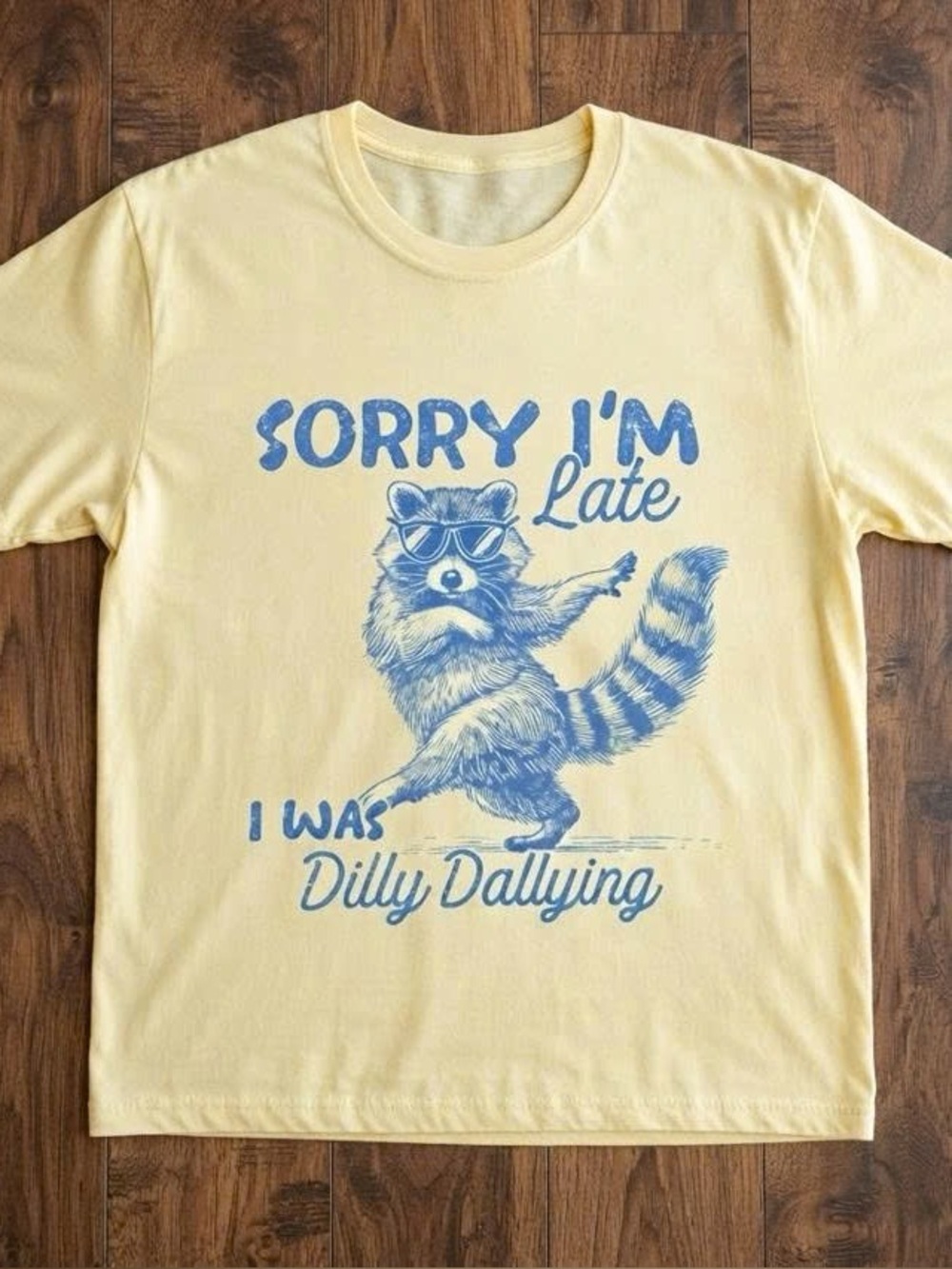 Sorry I'm Late Dilly Dallying Graphic Tee - Yellow